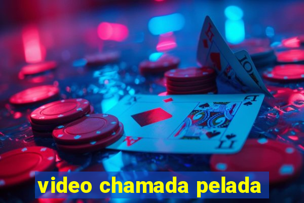 video chamada pelada